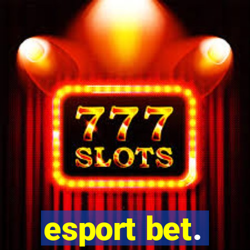 esport bet.